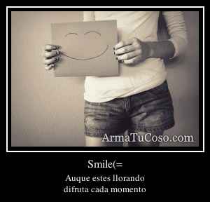 Smile(=