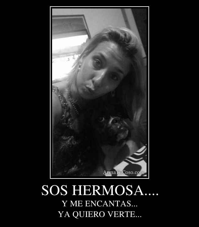 SOS HERMOSA....