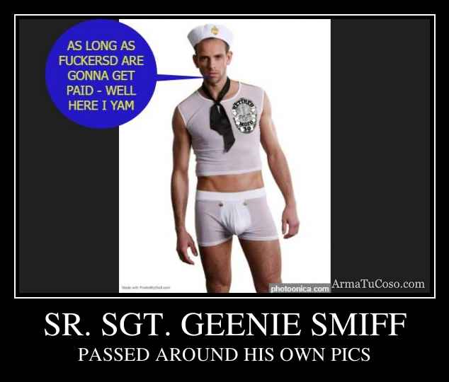 SR. SGT. GEENIE SMIFF