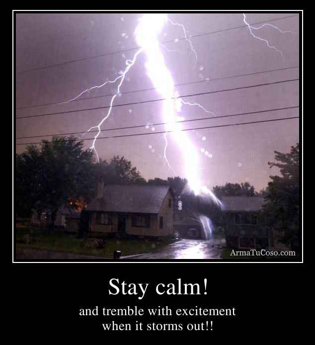 Stay calm!