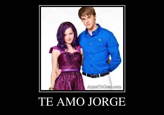 TE AMO JORGE