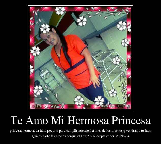 Te Amo Mi Hermosa Princesa