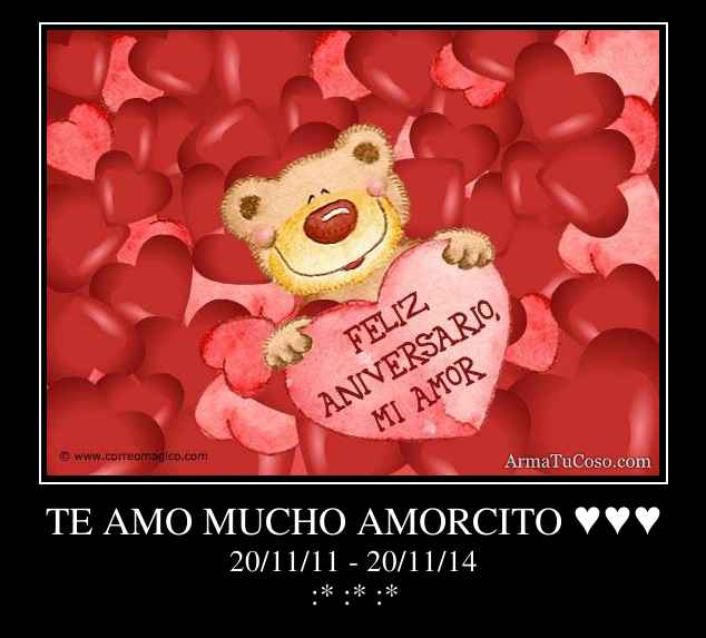 TE AMO MUCHO AMORCITO ♥♥♥