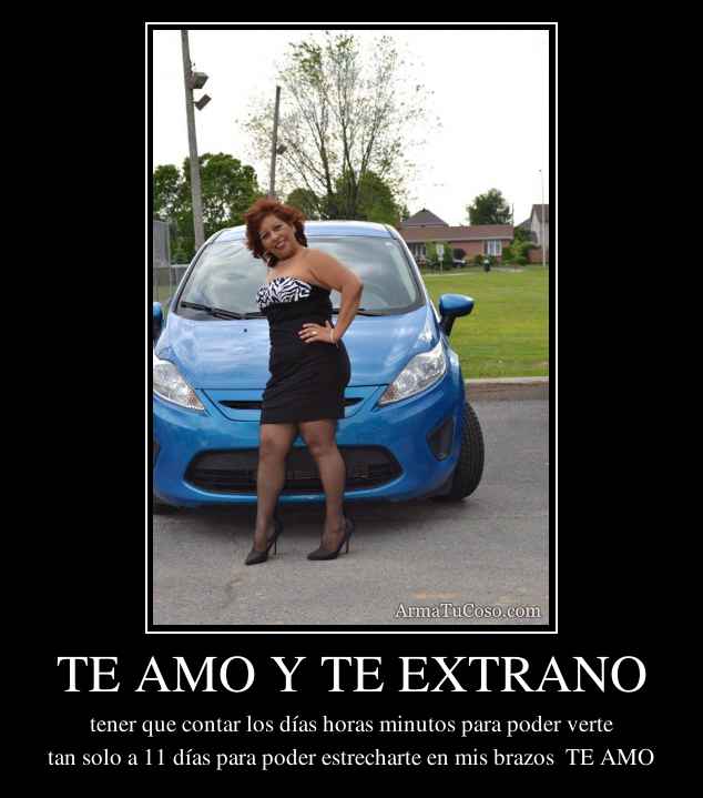 TE AMO Y TE EXTRANO