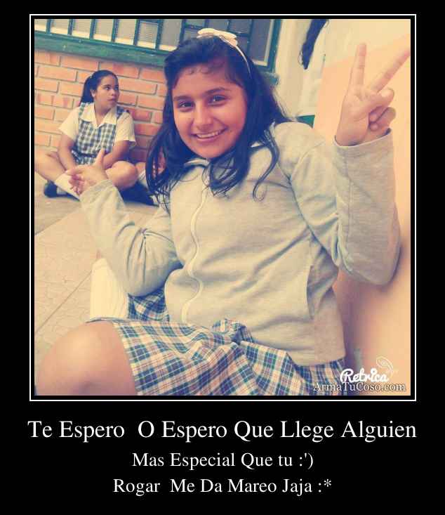 Te Espero  O Espero Que Llege Alguien