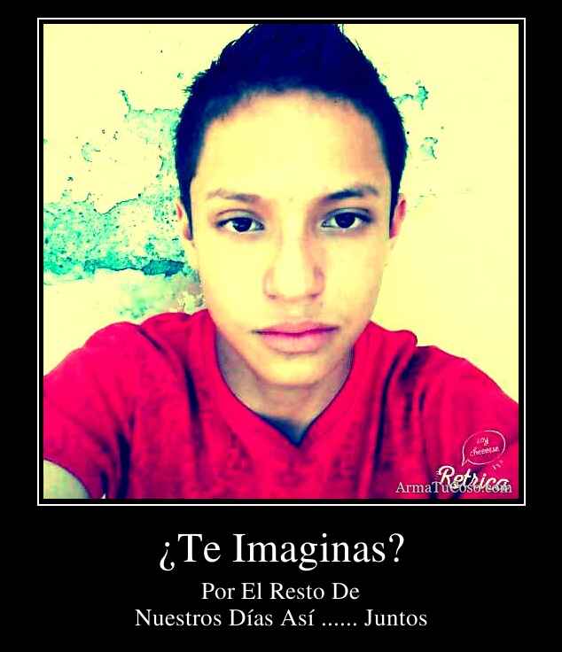 ¿Te Imaginas?