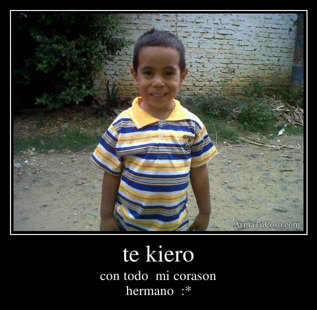 te kiero