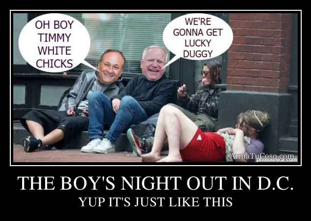 THE BOY'S NIGHT OUT IN D.C.