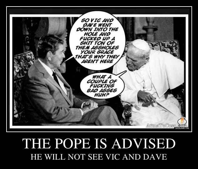 THE POPE IS ADVISED