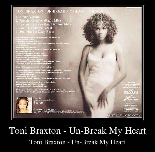 Toni Braxton - Un-Break My Heart