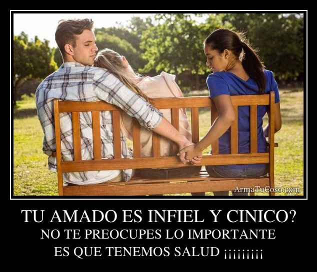 infiel tú infiel tú