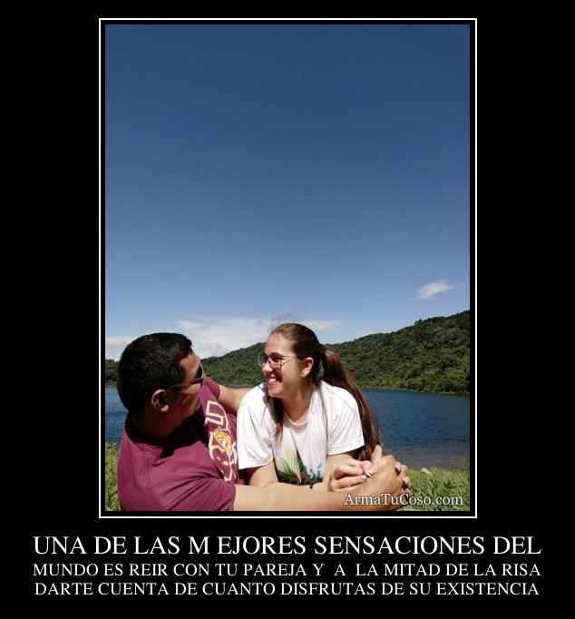 UNA DE LAS M EJORES SENSACIONES DEL