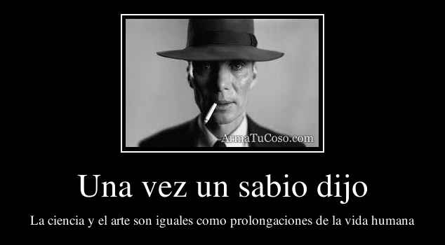 Una vez un sabio dijo