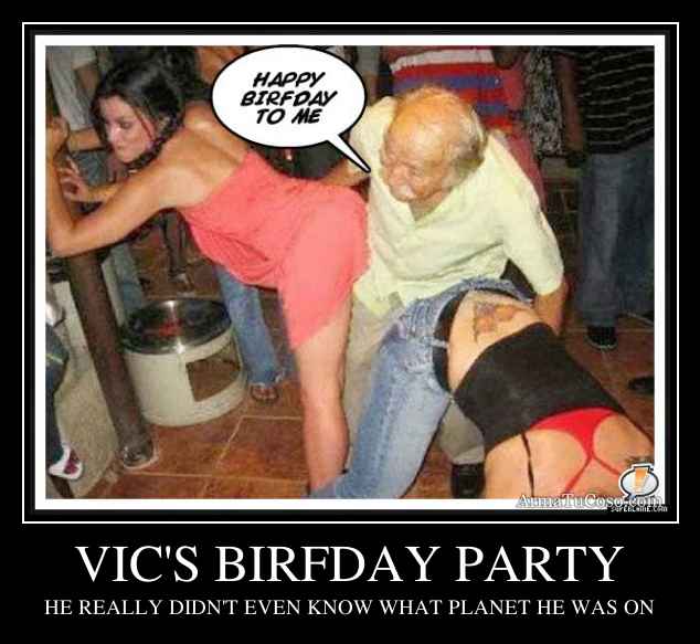 VIC'S BIRFDAY PARTY