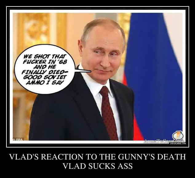 VLAD'S REACTION TO THE GUNNY'S DEATH