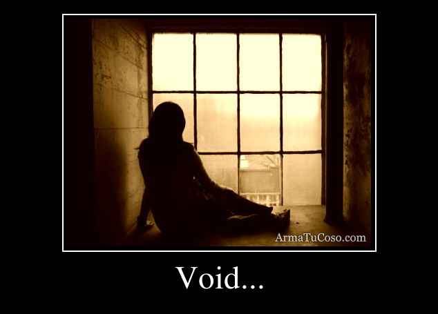 Void...