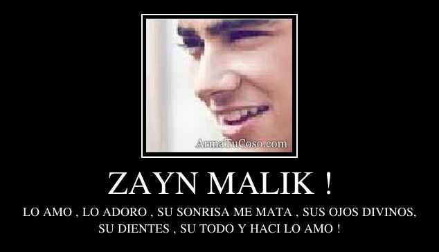 ZAYN MALIK !